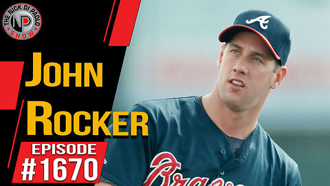 John Rocker | Nick Di Paolo Show #1670