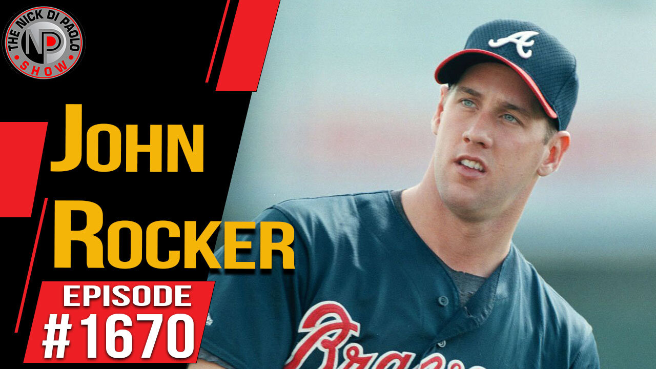 John Rocker | Nick Di Paolo Show #1670