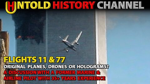 flights 11 & 77 | A Discussion With A Former USMC & Airline pilot With 35+ Years Experience