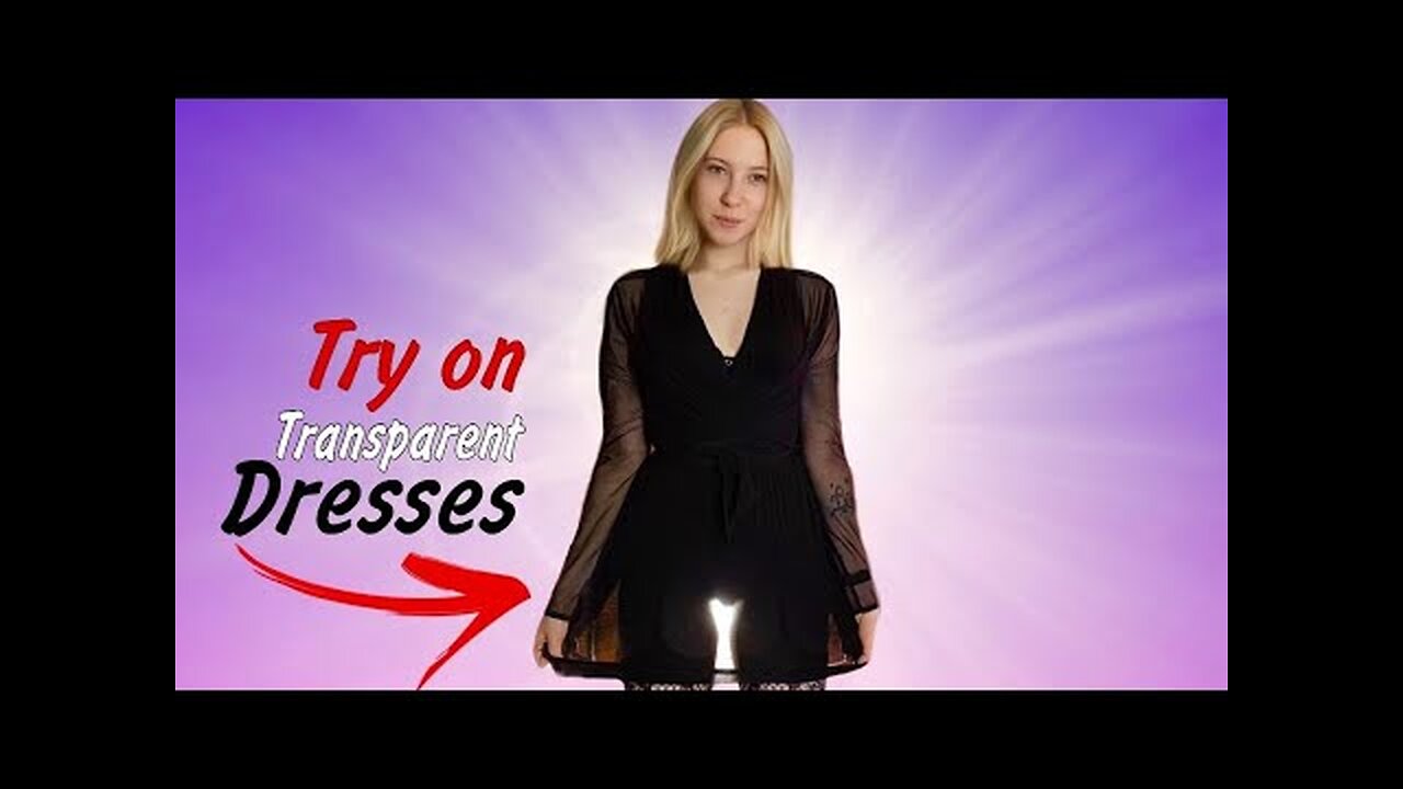 Review of extremely Transparent Dresses Backlit for Special occasion