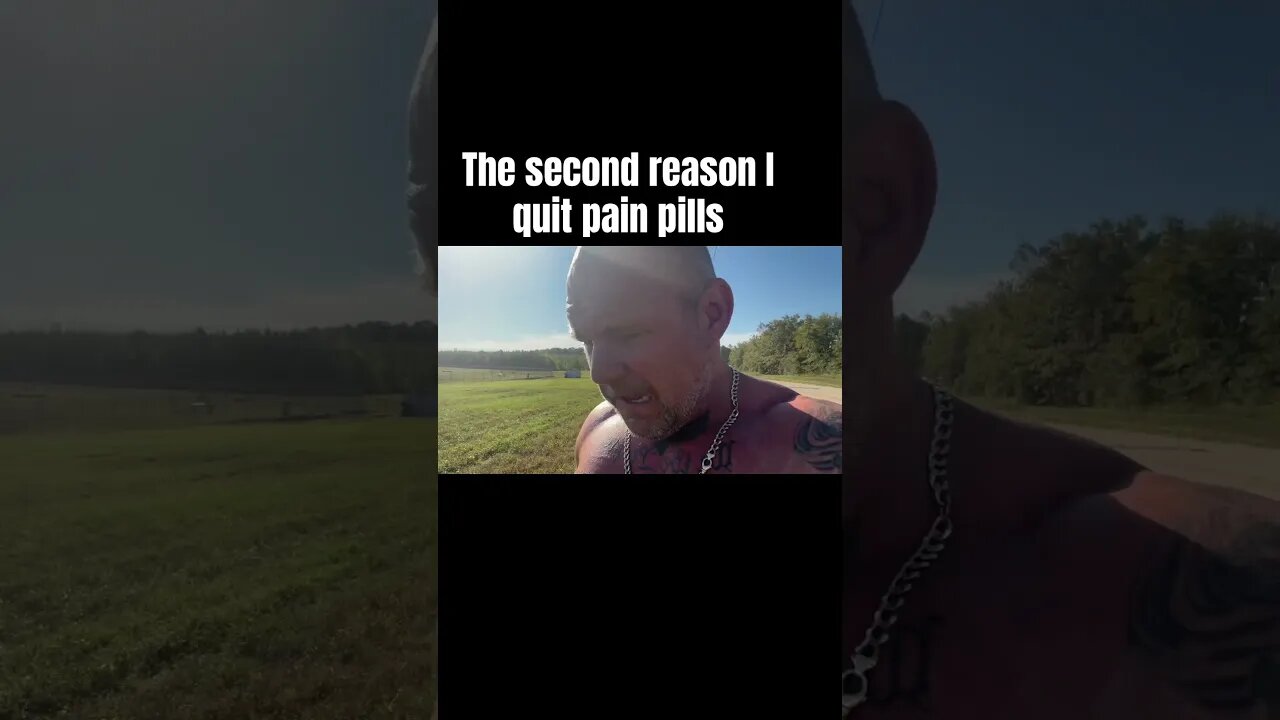 The second reason I quit pain pills