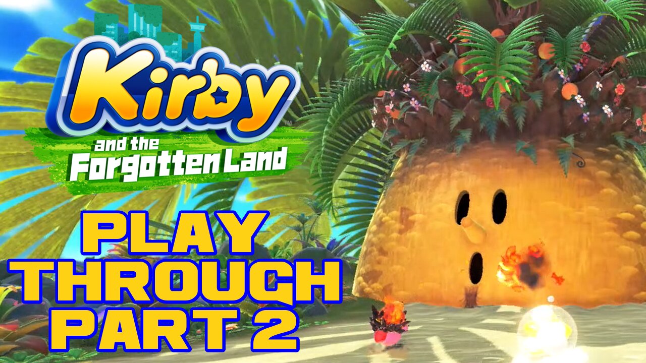 Kirby and the Forgotten Land - Part 2 - Nintendo Switch Playthrough 😎Benjamillion