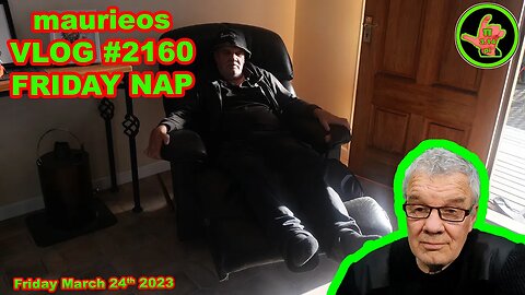 maurieos VLOG #2160 FRIDAY NAP