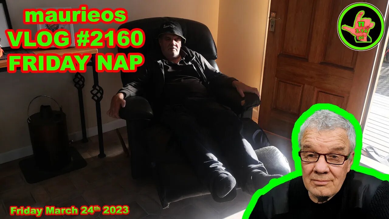 maurieos VLOG #2160 FRIDAY NAP