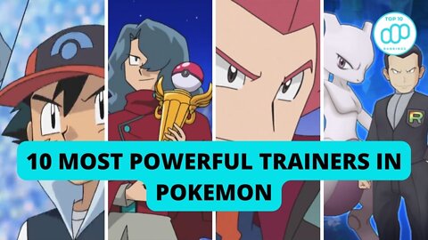 Top 10 Most Powerful Trainers in Pokemon | Best Pokemon Character To Discover #top10rankings