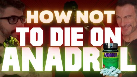How not to die on ANADROL | Feat- @Leo and Longevity