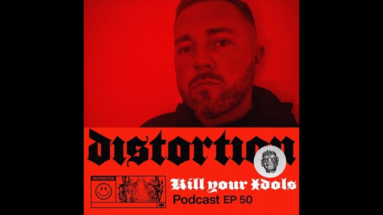 Kill Your Idolls @ Distortion Podcast L