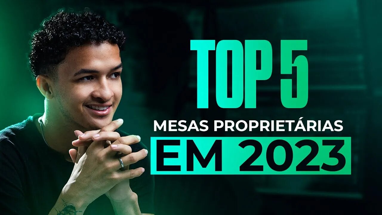 TOP 5 Melhores Mesas Proprietárias de Forex