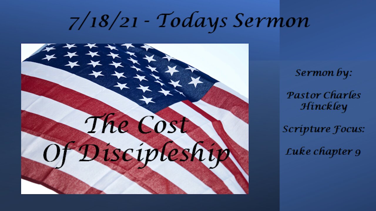 The Celebration and the Cost of Discipleship - 7.18.21