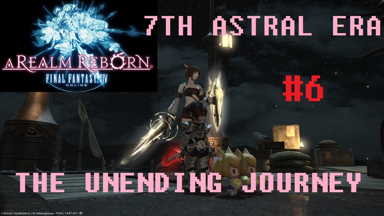 Final Fantasy XIV - The Unending Journey (PART 6) [The Gifted] Seventh Astral Era