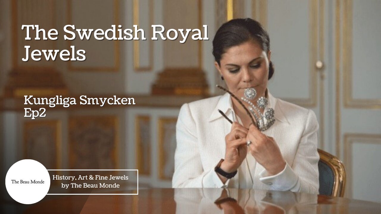 The Swedish Royal Jewels - Kungliga Smycken - Ep2