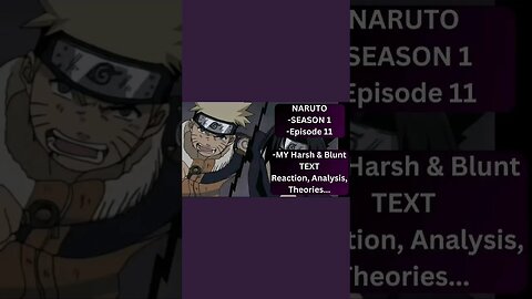 NARUTO - S1 Ep11 - text REACTION SHORT