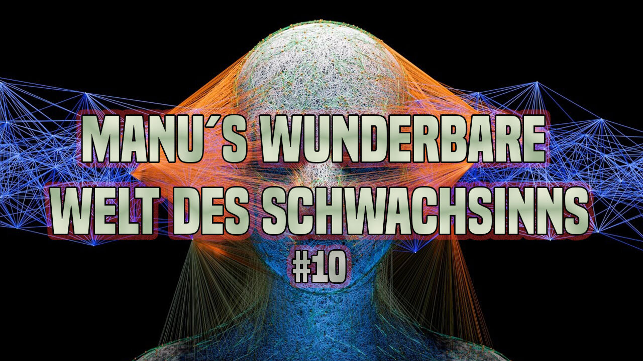 Manu´s wunderbare Welt des Schwachsinns #10 ++ Titanic, Delta, Transhumanismus