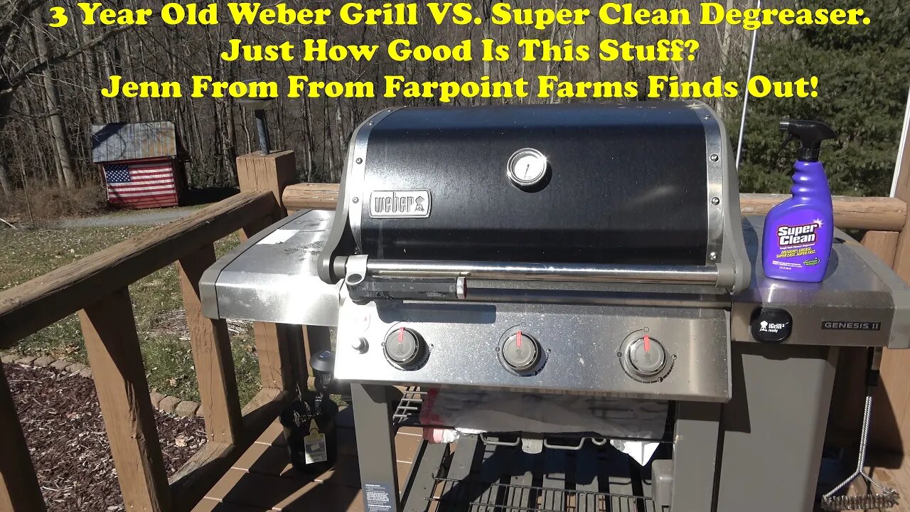 Super Clean Degreaser VS A 3 Year Old Weber Grill. Just How good Is this Stuff? Jennifer Finds Out!