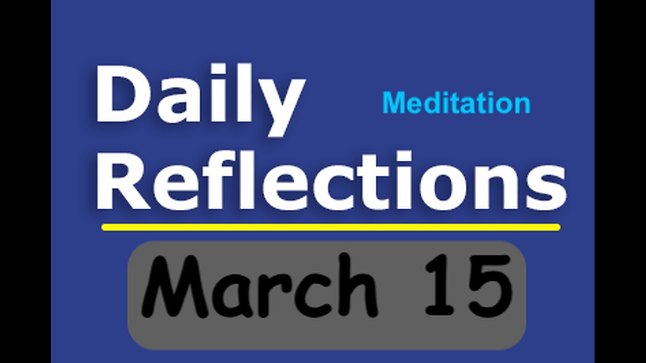 Daily Reflections Meditation Book – March 15– Alcoholics Anonymous - Read Along – Sober Recovery