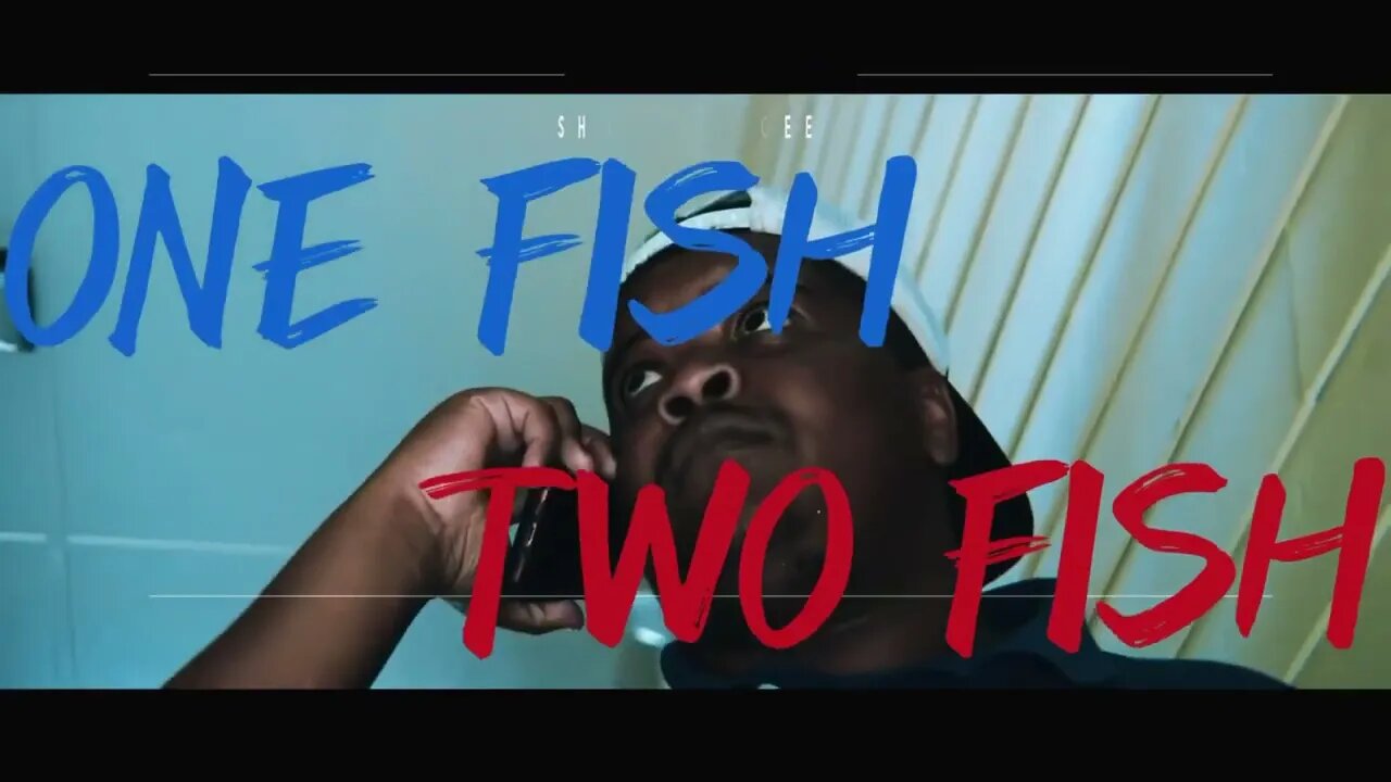 ONE FISH, TWO FISH PROMO (w/ @rambogzproduction4091)