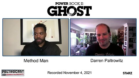 Method Man ("Power Book II: Ghost") interview with Darren Paltrowitz