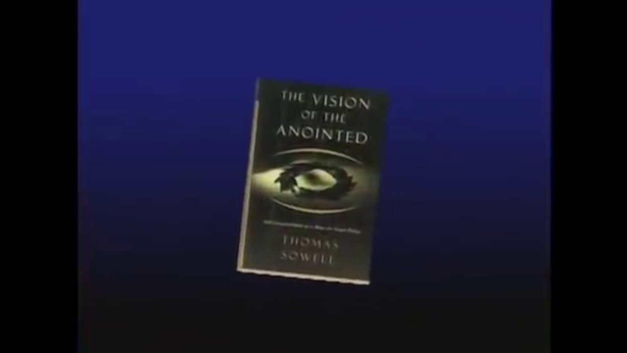 Thomas Sowell "Vision of the Anointed" 1995