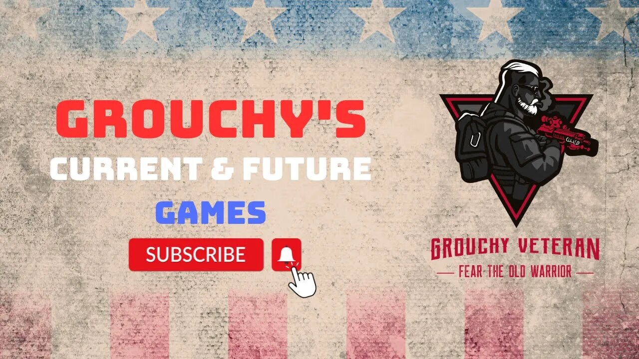 Grouchy's Current & Future Games