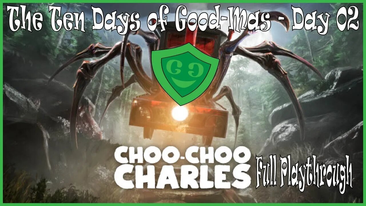 I've Never Driven A Train Before! | Choo-Choo Charles | Day 2 of Good-Mas