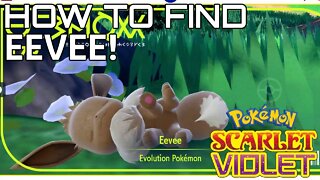 How to Find Eevee in Pokemon Scarlet and Violet! (Eevee's Location)