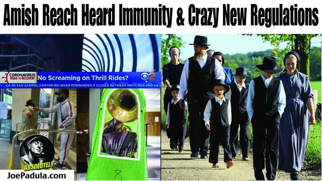 How the Amish and Mennonites beat COVID with Heard Immunity crazy new regulations that won't work