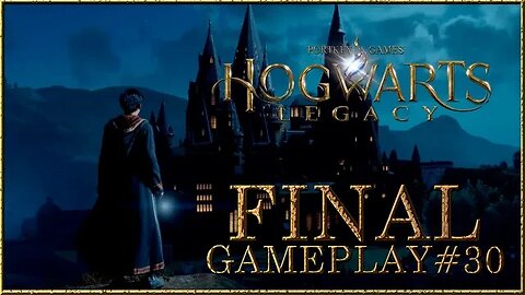 Hogwarts Legacy - [GamePlay#30] O FINAL #hogwartslegacybrasil #gameplay #tomoyosan #hogwartslegacyga