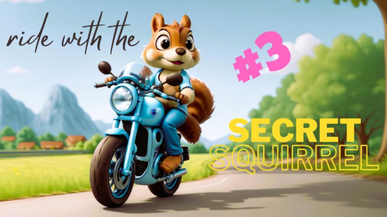 Ride with the Secret Squirrel #3