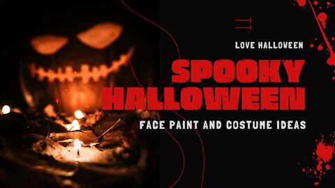 Spooky Halloween Face Paint and Costume Ideas