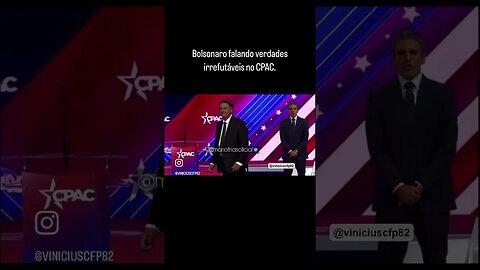 Bolsonaro falando verdades irrefutáveis no CPAC.