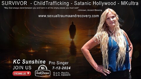 KC Sunshine: Survivor, Child Trafficking, Satanic Hollywood, MKultra TruthStream #278