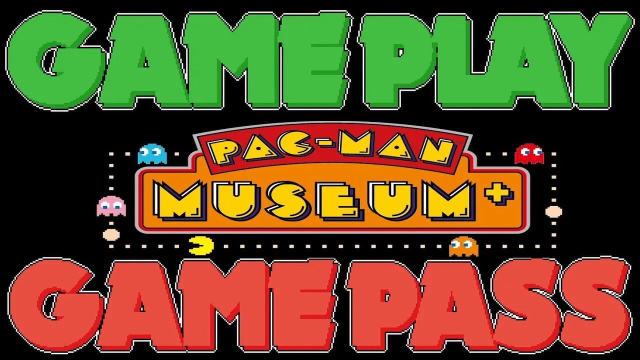 Two Dads Attempt to Review Pac-Man Museum + | GamePlay GamePass Episode 6