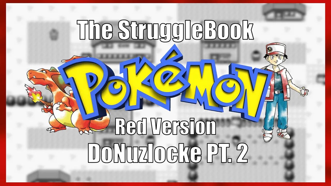 Struggle Book Pokemon Red DoNuzlocke PT 2