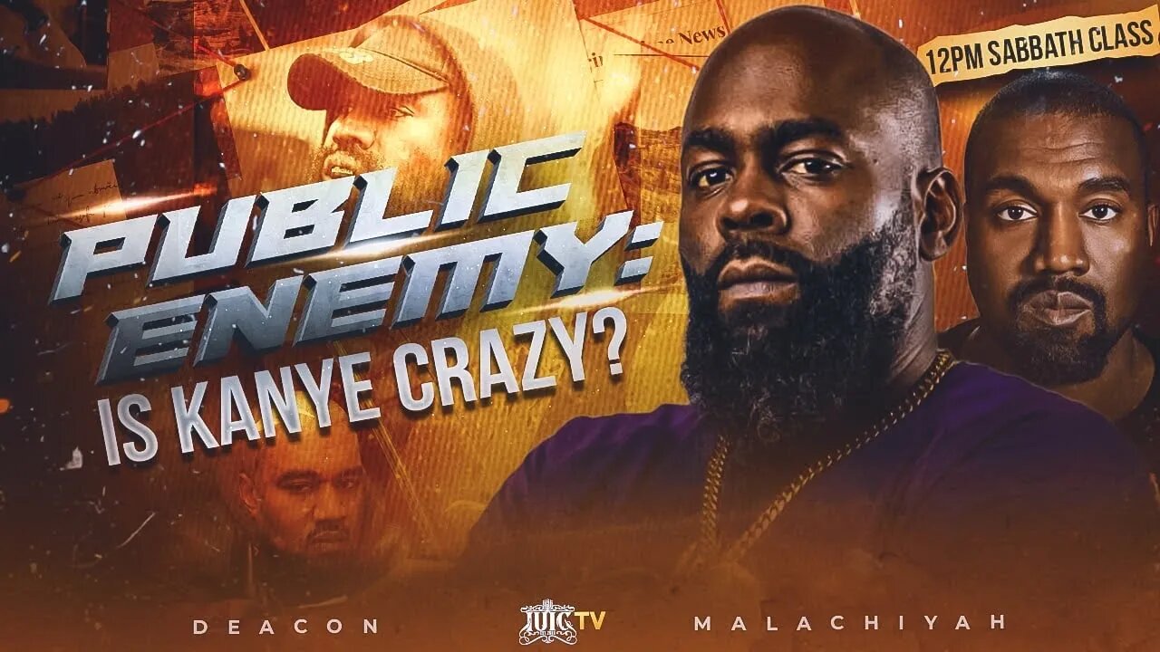 #IUIC | SABBATH NOON CLASS: Public Enemy: Is Kanye Crazy?