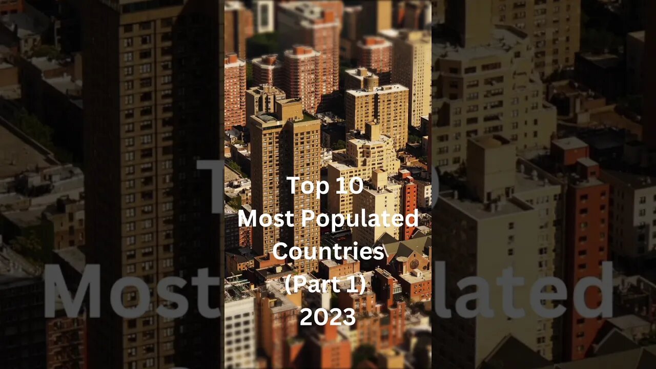 Top 10 Most Populated Countries 2023 #youtubeshorts