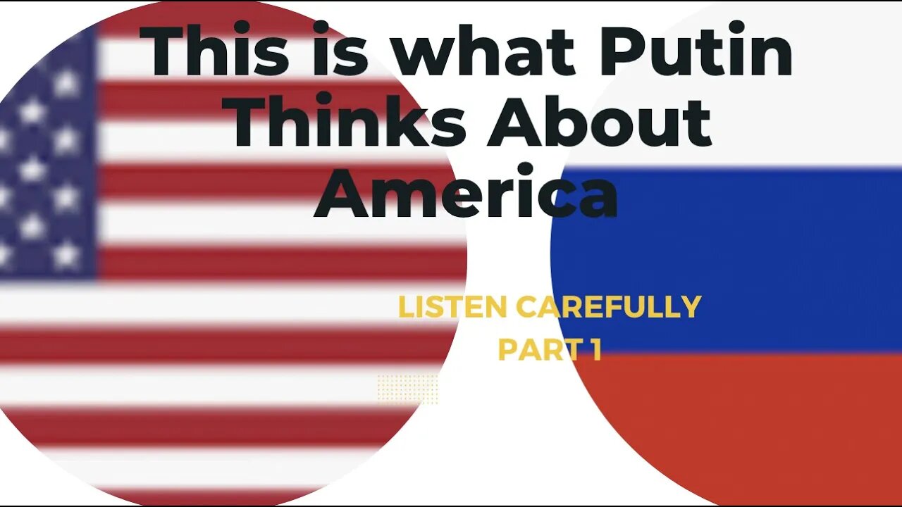 URGENT: THIS IS WHAT PUTIN THINKS ABOUT AMERICA