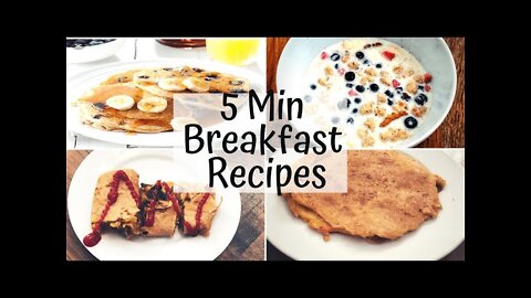 5 Min break fast Receipes