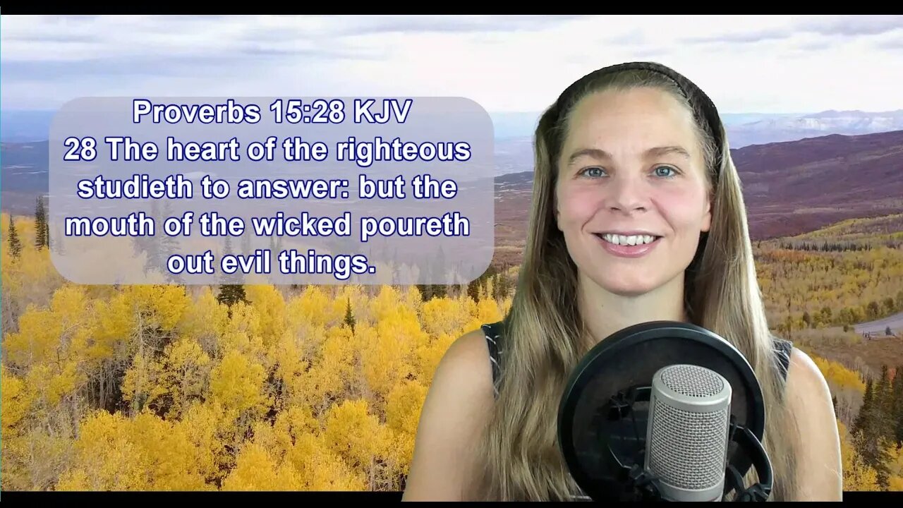 Proverbs 15:28 KJV - The Mouth - Scripture Songs