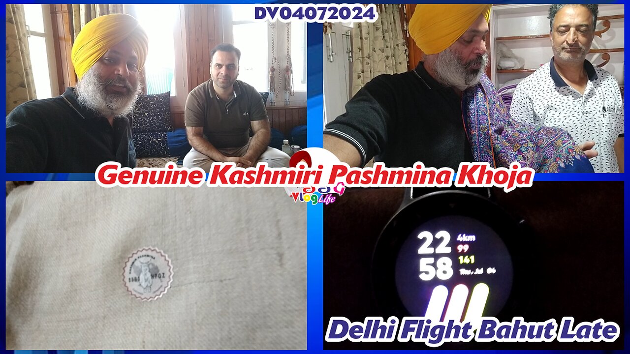 Genuine Kashmiri Pashmina Khoja | Delhi Flight Bahut Late DV04072024 @SSGVLogLife