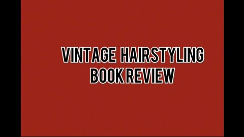 Vintage Hairstyling Book Review