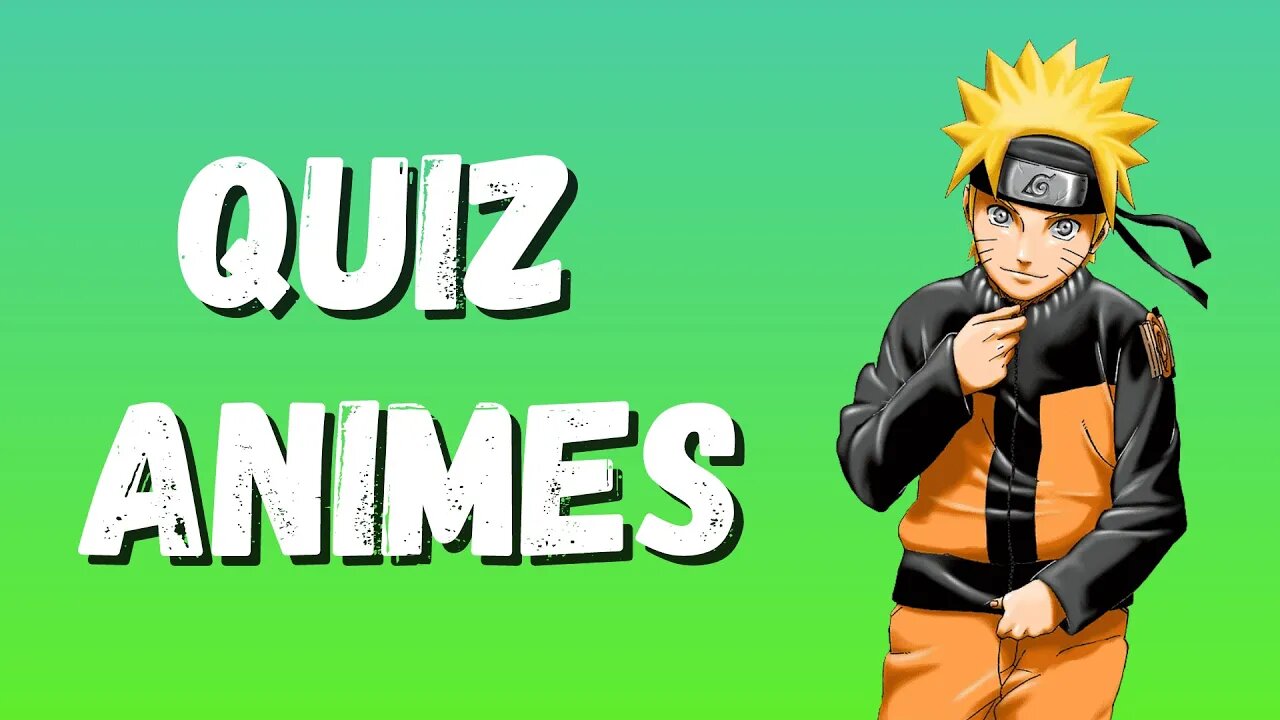 Quiz de Animes - Impossível Você Acertar Todas!