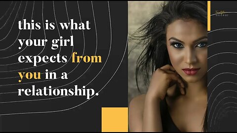 what your girl expects from you