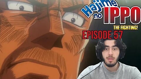 THE CHAMP IS... | Hajime no Ippo Season 1 Ep 57 | Reaction