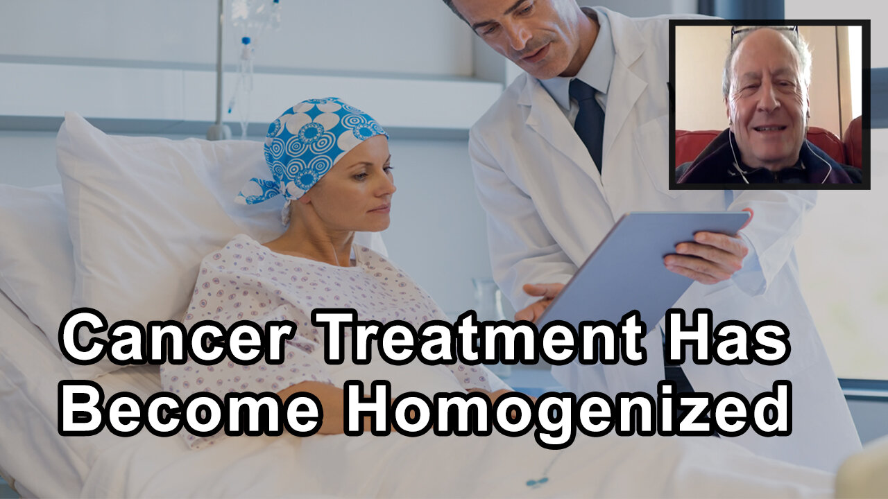 How Cancer Treatment In The US Has Become Homogenized - Ralph Moss - Interview