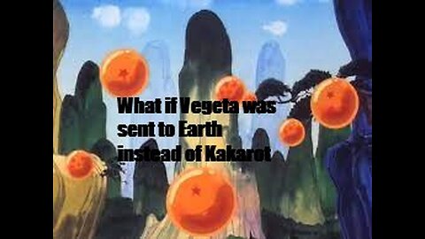 What-if Vegeta was sent to Earth instead of Kakarot