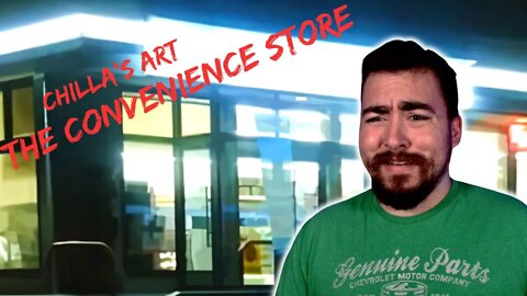 The Convenience Store - Chilla's Art (Full Playthrough)