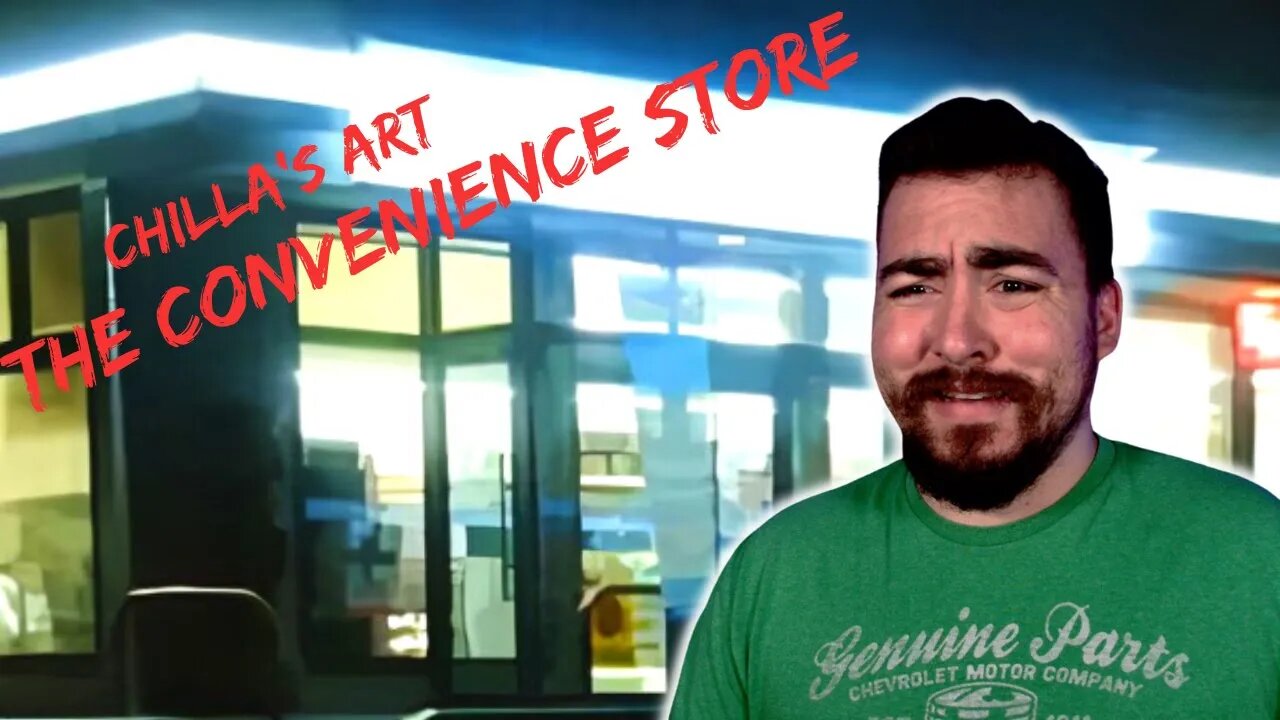 The Convenience Store - Chilla's Art (Full Playthrough)