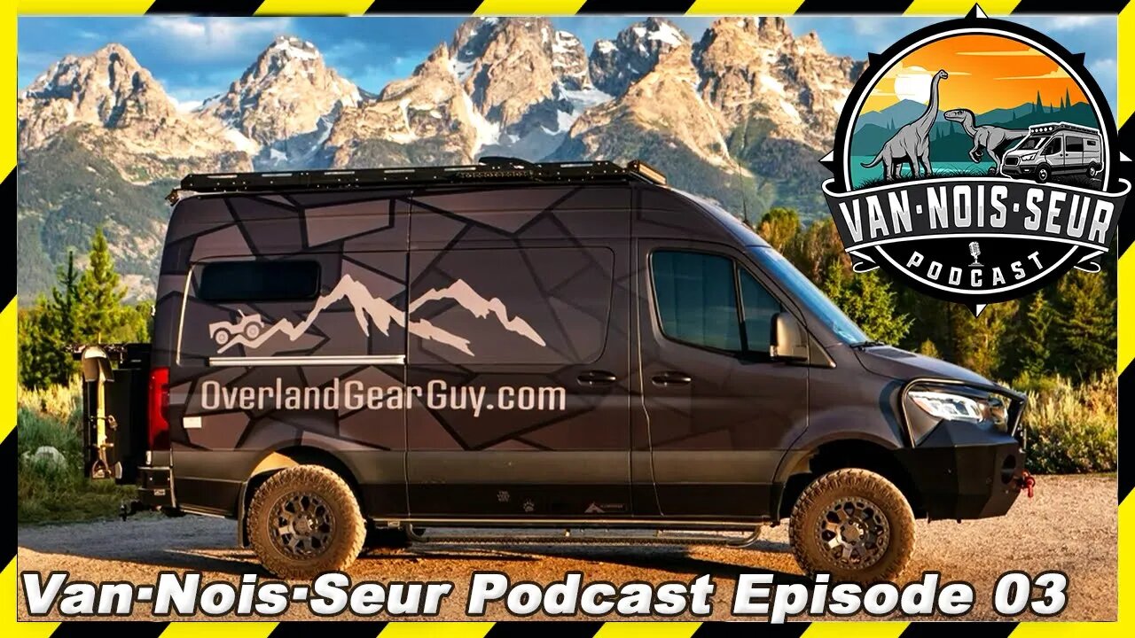 Van·Nois·Seur Podcast Ep 03 Rob Daugherty Owner Of Overland Gear Guy