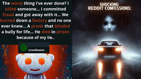 Shocking Reddit Confessions: The Worst Things People Have Done [Reddit] [HS Battleground]