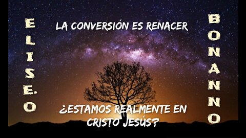 ¿ESTAMOS REALMENTE EN CRISTO JESÚS?